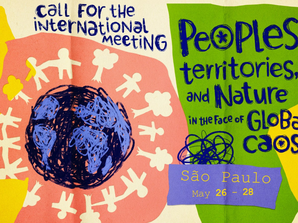 International Meeting: Peoples, Territories, and Nature in the face of global&nbsp;chaos