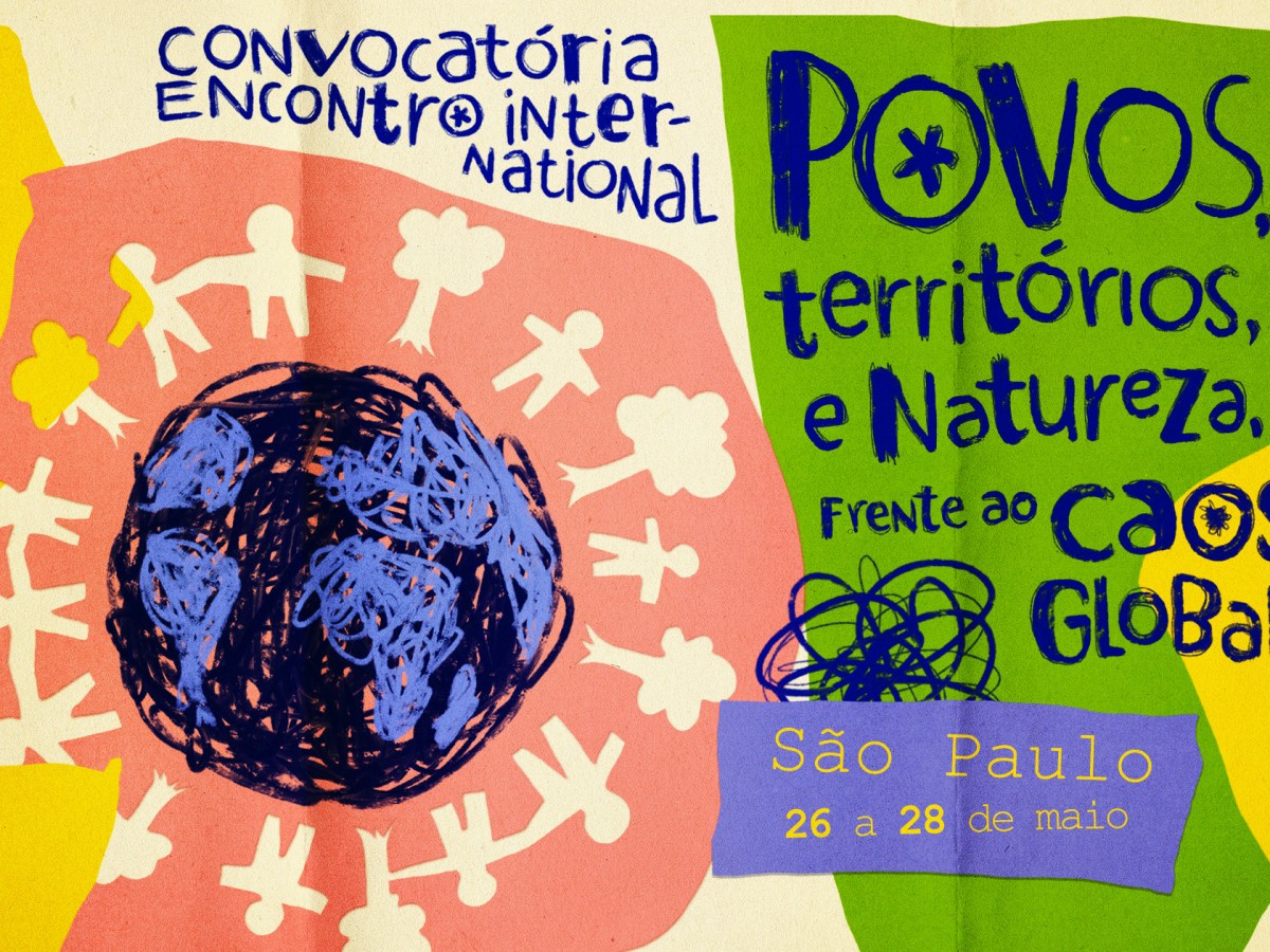 Convocatória Encontro Internacional: Povos, territórios e Natureza frente ao caos&nbsp;global